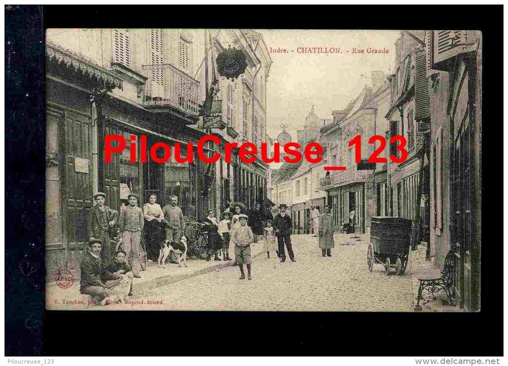 36 Indre - CHATILLON Sur INDRE - " Rue Grande - BELLE ANIMATION " - Autres & Non Classés