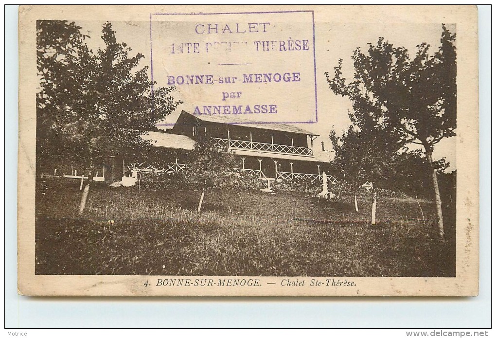 BONNE SUR MENOGE - Chalet Sainte Thérèse. (avec Cachet Du Chalet,carte Vendue En L'état) - Bonne