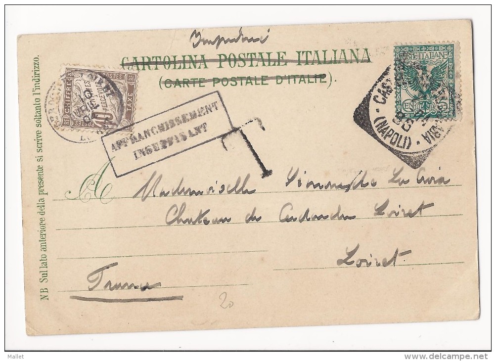 Carte Postale (1904) De Naples (Italie) Vers Le Loiret - Taxée à 10 Cts - Cachet Affranchissement Insuffisant - 1859-1959 Cartas & Documentos