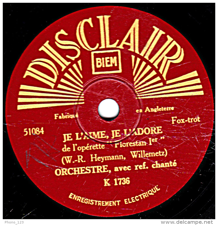 78 Trs - 25 Cm - état B -  Opérette Florestant 1er - JE L'AIME, JE L'ADORE - JE ME SOUVIENS - 78 T - Disques Pour Gramophone