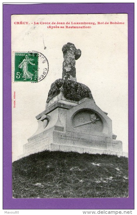 CRECY - La Croix De Jean De Luxembourg....(Après Sa Restauration) - 1908 - - Crecy En Ponthieu