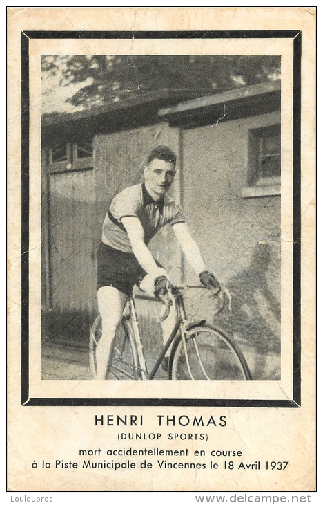CYCLISTE HENRI THOMAS MORT EN COURSE  A VINCENNES LE 18 AVRIL 1937 - Cycling