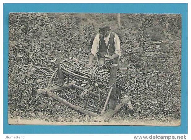 CPA 17 - EN NORMANDIE Métier - Bûcheron Dans Les Bois - Basse-Normandie