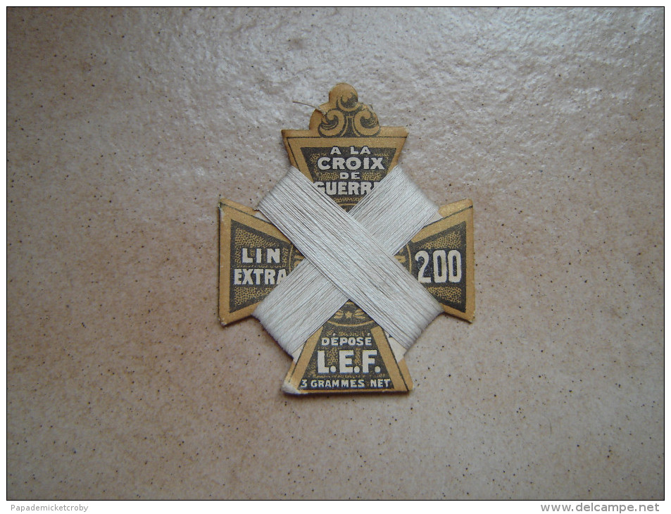 Carte à Fil. A La Croix De Guerre. Lin Extra 200. Déposé L.E.F - Autres & Non Classés