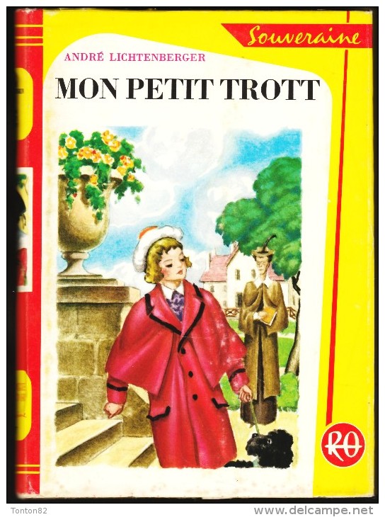 André Lichtenberger - Mon Petit  Trott - Bibliothèque Rouge Et Or Souveraine N° 527 - ( 1965 ) . - Bibliothèque Rouge Et Or