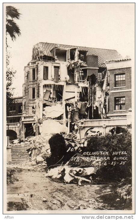 Santa Barbara Cal 6 29 1925 Quake Arlington Hotel Real Photo Postcard - Santa Barbara