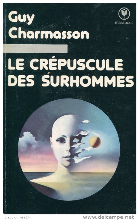 Marabout   Le Crepuscule Des Surhommes - Marabout SF