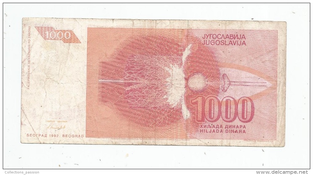 Billet , YOUGOSLAVIE , 1000 Dinara , 1992 - Yougoslavie