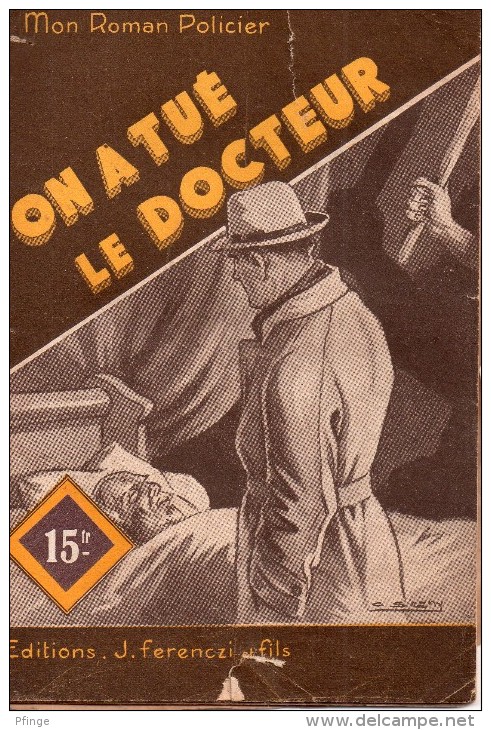 On A Tué Le Docteur Par Par Florent Manuel- Mon Roman Policier N°112 - Illustration ; Sogny - Ferenczi