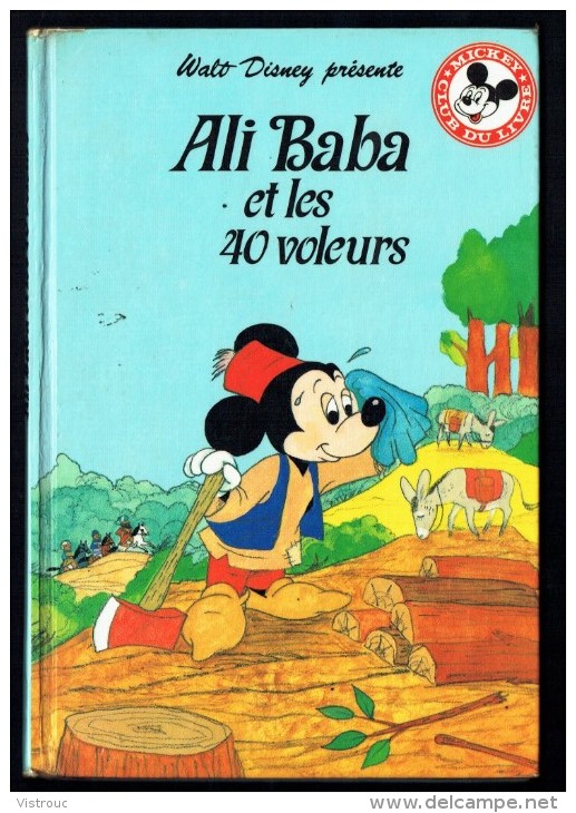 "ALI BABA ET LES 40 VOLEURS", De Walt Dysney - Mickey Club Du Livre - Ed. Le Livre De Paris - Hachette. - Disney