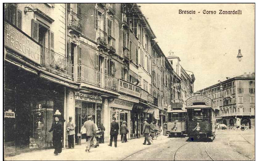 1917-Brescia Corso Zanardelli Animata Contro Tram, Cartolina Viaggiata - Brescia