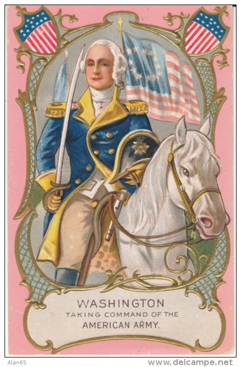 George Washington US President, Taking Command Of American Army, C1900s/10s Vintage Embossed Postcard - Presidenten