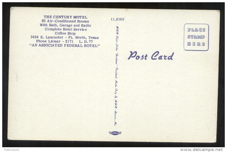 U.S.A. - FORT WORTH - TEXAS - ANNI 30 - CENTURY MOTEL - Fort Worth