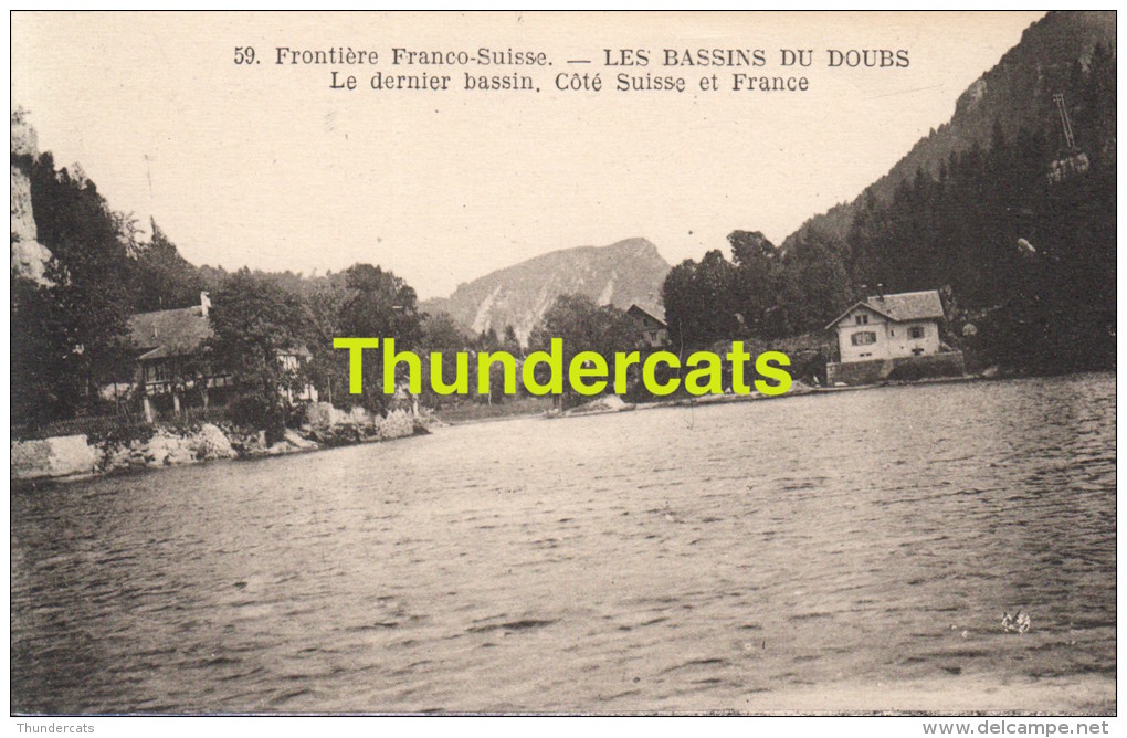 CPA FRONTIERE FRANCO SUISSE LES BASSINS  DU DOUBS LE DERNIER BASSIN COTE SUISSE ET FRANCE - Customs