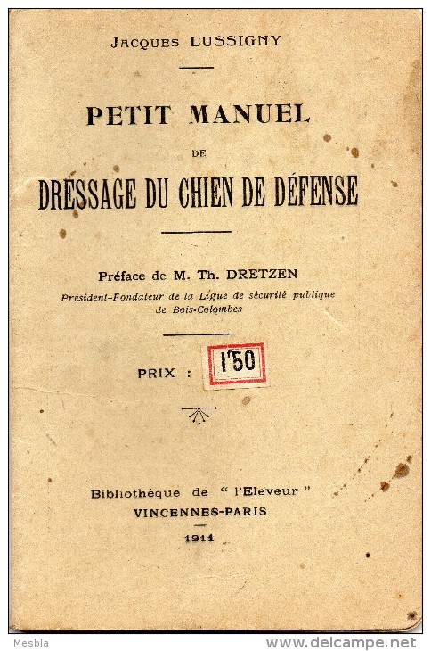 PETIT  MANUEL  DE  DRESSAGE  DU  CHIEN  DE  DEFENSE  - 1911 - Tiere