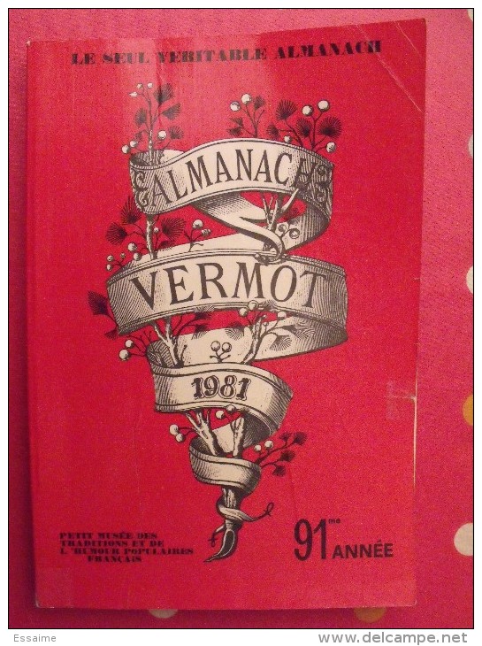 Almanach Vermot 1981. Reliure Brochée. 360 Pages. Gravures, Publicités, Humour, - Humor