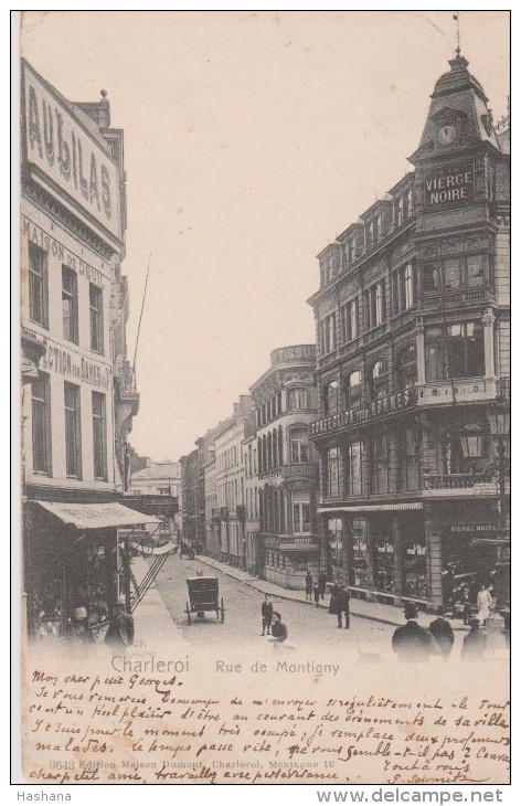 Cpa 1905 Charleroi.Rue De Montigny Et établissement "A La Vierge Noire". Vue Animée.N°3643 Edit. Dumont(dos Simple) - Charleroi