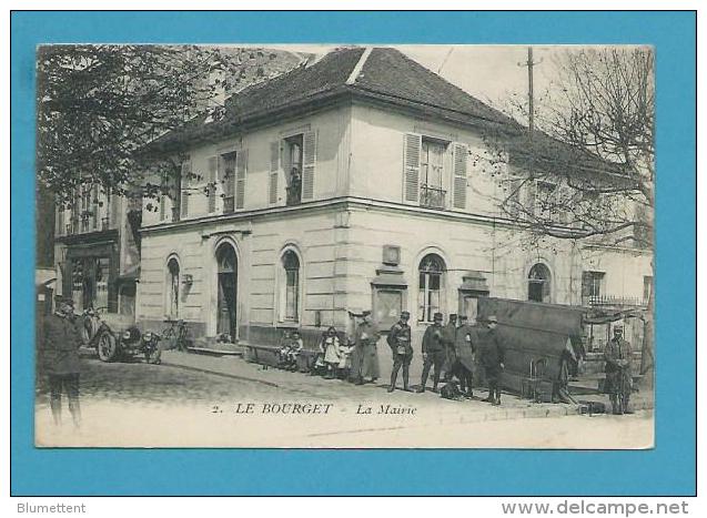 CPA 2 - La Mairie - Militaires LE BOURGET 93 - Le Bourget