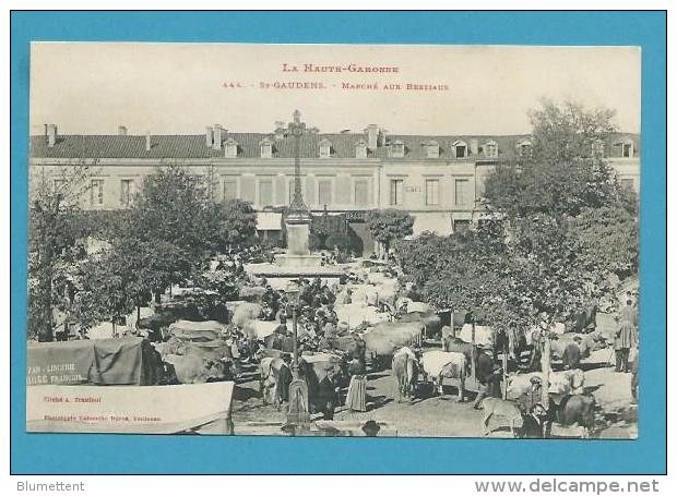 CPA LABOUCGE 444 - Maquignons Marché Aux Bestiaux Boeufs ST GAUDENS 31 - Saint Gaudens