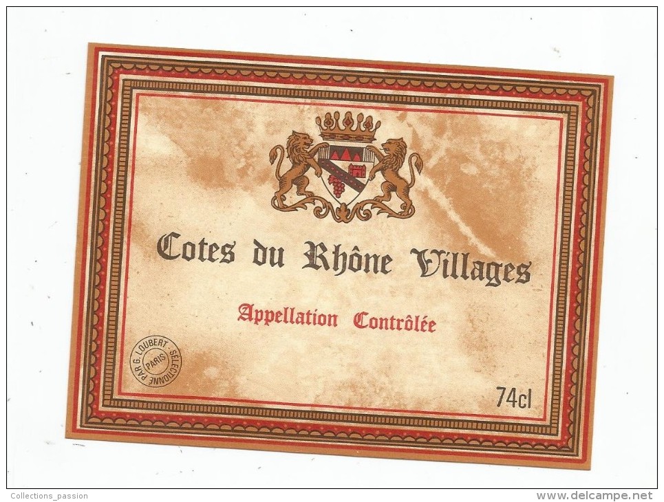 étiquette De Vin COTES DU RHÔNE VILLAGE , Sélectionné Par G. LOUBERT - Côtes Du Rhône