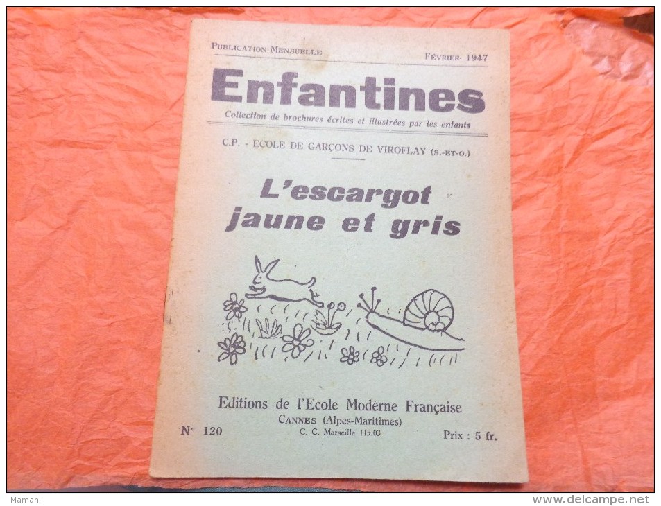 L'escargot Jaune Et Gris Collection Illustrees Par Les Enfants-cp Ecole De Garcons De Viroflay N°120  Fevrier 1947 - 6-12 Years Old