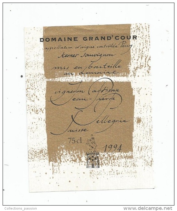 étiquette De Vin , SUISSE , 1994 , Domaine GRAND´COUR  , J.P. Pellegrin , Kerner Sauvignon - Andere & Zonder Classificatie