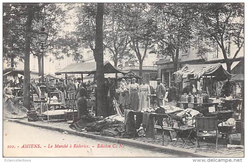 Amiens    80     Le Marché A Réderies - Amiens