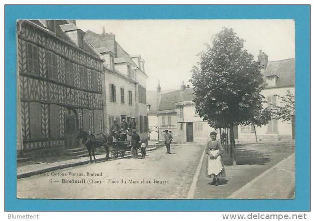 CPA 6 - Place Du Marché Au Beurre BRETEUIL 60 - Breteuil