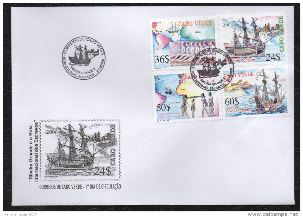 Cabo Verde 2006 - Rota Internacional De Escravos Slaves Sklaverei Esclavage Bateau Boot Ship Galère Slavery 4 Val. FDC - Cap Vert