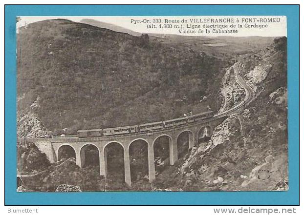 CPA 333 - Ligne électrique De La Cerdagne Viaduc De La Cabanasse Route De VILLEFRANCHE à FONT ROMEU 66 - Autres & Non Classés