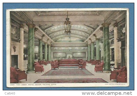TOLEDO - OHIO 1913  - THE LOBBY HOTEL SECOR - Annullo  - PERRY'S VICTORY CENTENNIAL PUT - IN BAY - Toledo