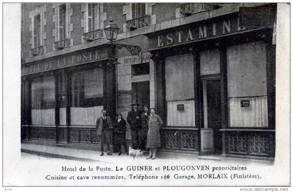 CP DEPT 29  MORLAIX  HOTEL DE LA POSTE LE GUINER ET PLOUGONVEN PROPRIETAIRE - Morlaix