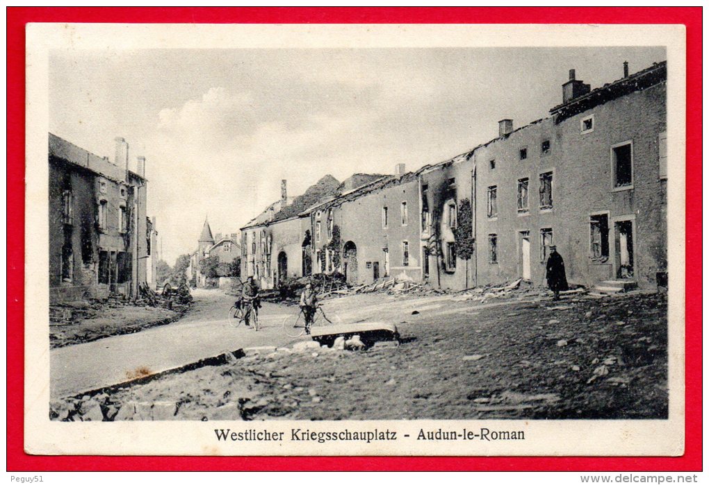 54. Audun-le-Roman. Ruines Rue Albert Lebrun.  Feldpost Der XIX Ersatz Division 1916 - Autres & Non Classés