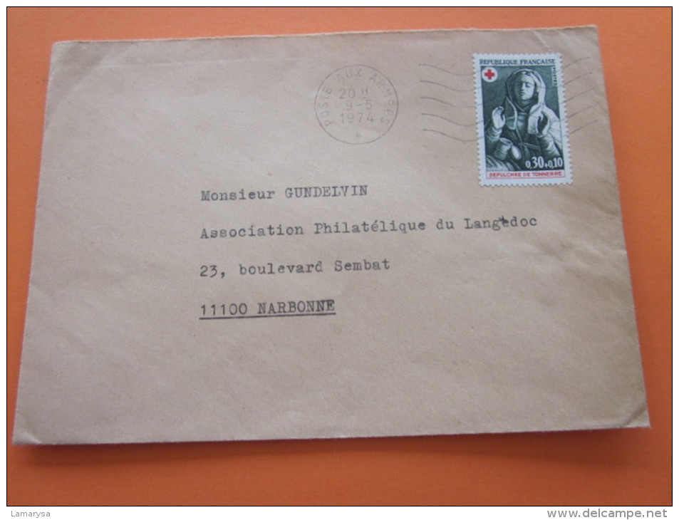 MILITARIA LETTRE CAD POSTE AUX ARMEES 1974 AFF TIMBRE CROIX ROUGE RED CROSS SEPULCRE DE TONNERRE SEUL S LETTRE>NARBONNE - Cachets Militaires A Partir De 1900 (hors Guerres)