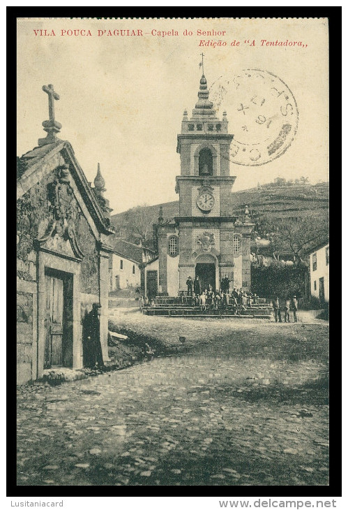 VILA POUCA DE AGUIAR - Capela Do Senhor ( Ed. " A Tentadora" ) Carte Postale - Vila Real