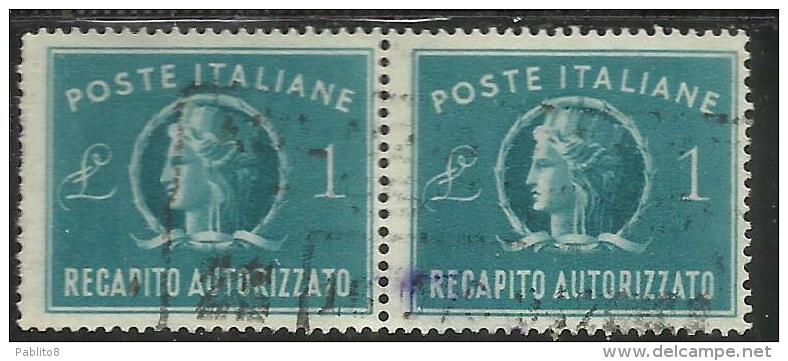 ITALIA REPUBBLICA ITALY REPUBLIC 1947 RECAPITO AUTORIZZATO TURRITA LIRE 1 LIRA COPPIA USATA PAIR USED OBLITERE´ - Revenue Stamps