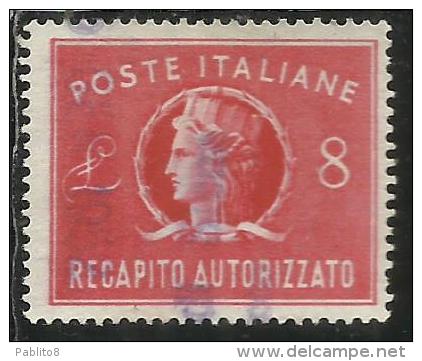 ITALIA REPUBBLICA ITALY REPUBLIC 1947 RECAPITO AUTORIZZATO TURRITA LIRE 8 USATO USED OBLITERE´ - Fiscales