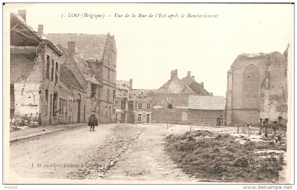 PK. 1. LOO (BELGIQUE) - VUE DE LA RUE DE L'EST APRES LE BOMBARDEMENT - Lo-Reninge