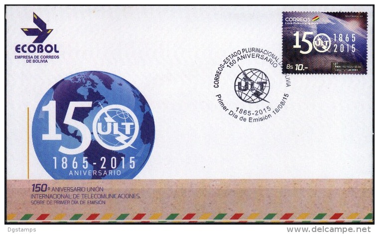 Bolivia 2015 CEFIBOL 2263s FDC (UIT) Unión Internacional Telecomunicaciones. - Bolivia