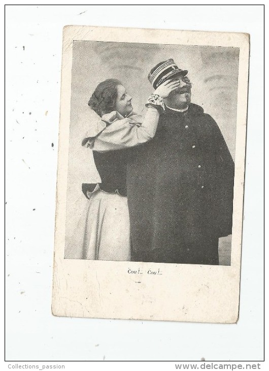 Cp , COUPLE , Cou!... Cou!... , Militaire , Voyagée 1905 - Paare