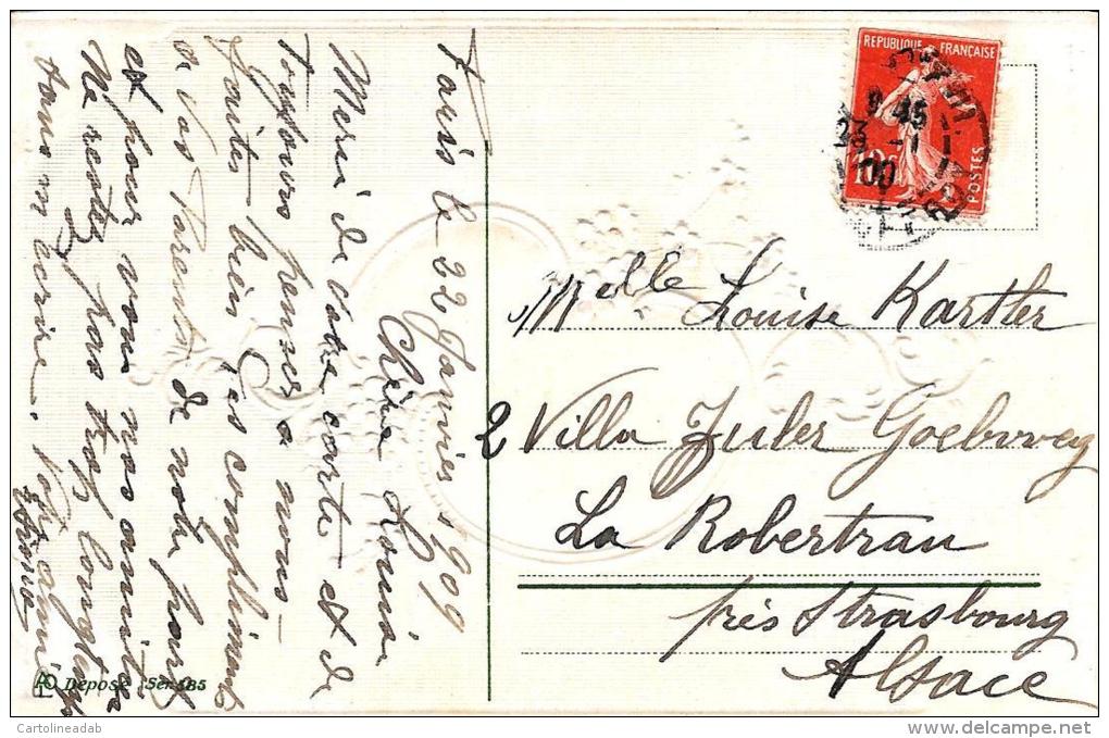 [DC2056] CARTOLINA - AUGURALE - BONNE ANNEE - IN RILIEVO - Viaggiata 1909 - Old Postcard - Nouvel An