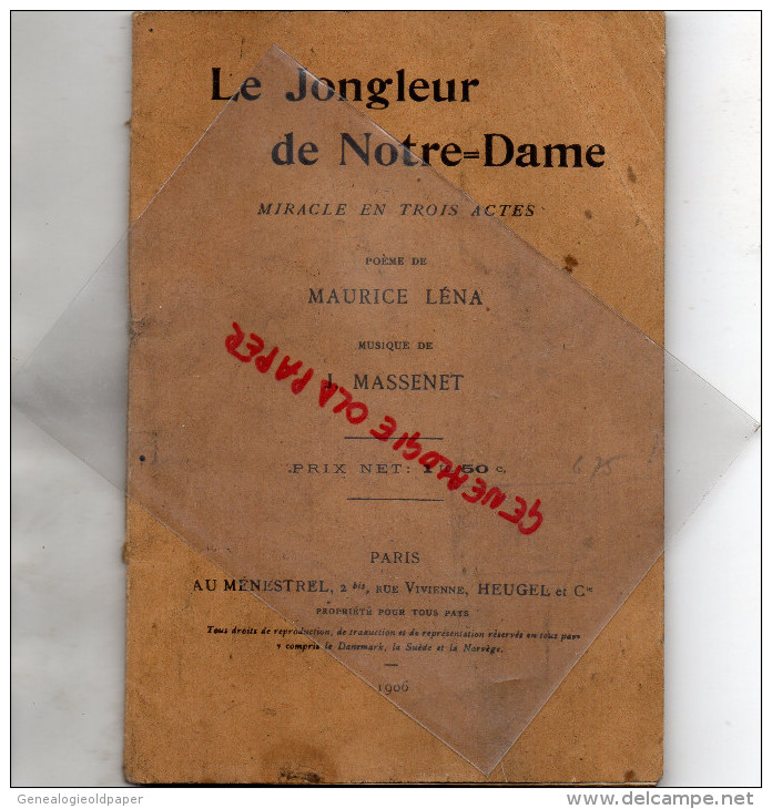 75 - PARIS - LE JONGLEUR DE NOTRE DAME- THEATRE POEME MAURICE LENA-MUSIQUE JULES MASSENET-1906 AU MENESTREL RUE VIVIENNE - Autres & Non Classés