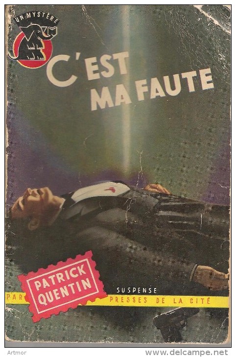 UN MYSTERE N°208 - P  QUENTIN - C'EST MA FAUTE - Presses De La Cité