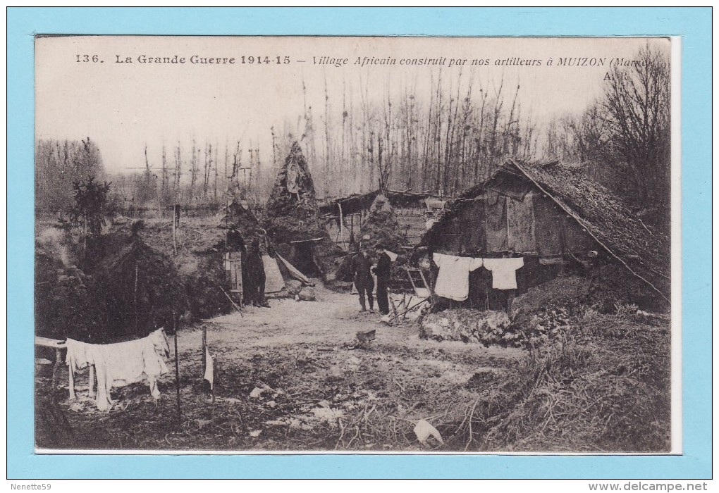 Guerre 1914 -- Village Africain Construit Par Nos Artilleurs à MUIZON ( Marne ) - Guerre 1914-18