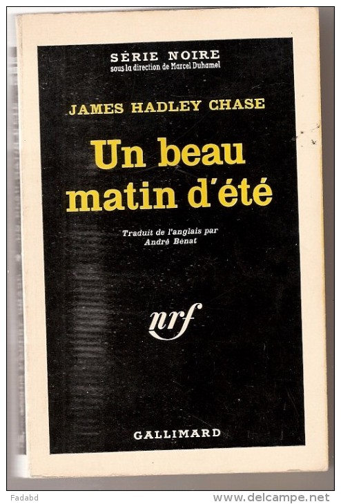 SERIE NOIRE JAMES HADLEY CHASE UN BEAU MATIN D ETE GALLIMARD 1963 - Griezelroman