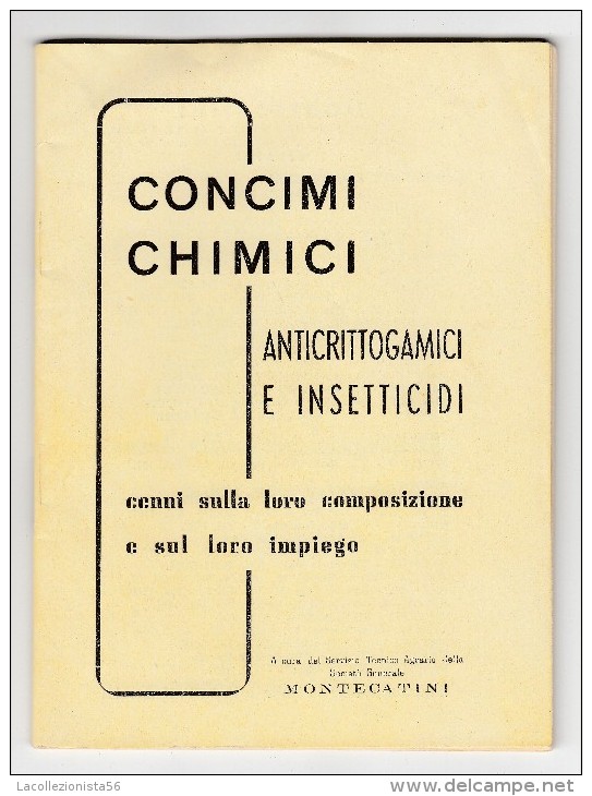 7571-LIBRETTINO CONCIMI CHIMICI-ANTICRITTOGAMICI E INSETTICIDI-SOCIETA' GENERALE MONTECATINI - Geneeskunde, Biologie, Chemie