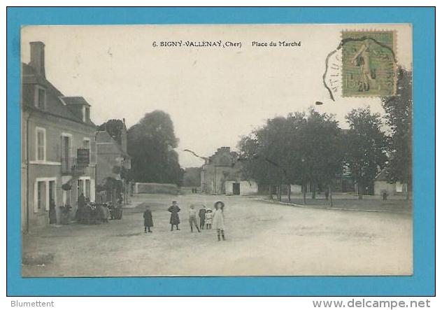 CPA 6 - Place Du Marché BIGNY-VALLENAY 18 - Sonstige & Ohne Zuordnung