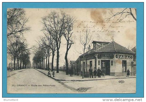 CPA 33 - Café A LA HALTE G. GHIDOSSI Tabac - Route Des Petits-Ponts DRANCY 93 - Drancy