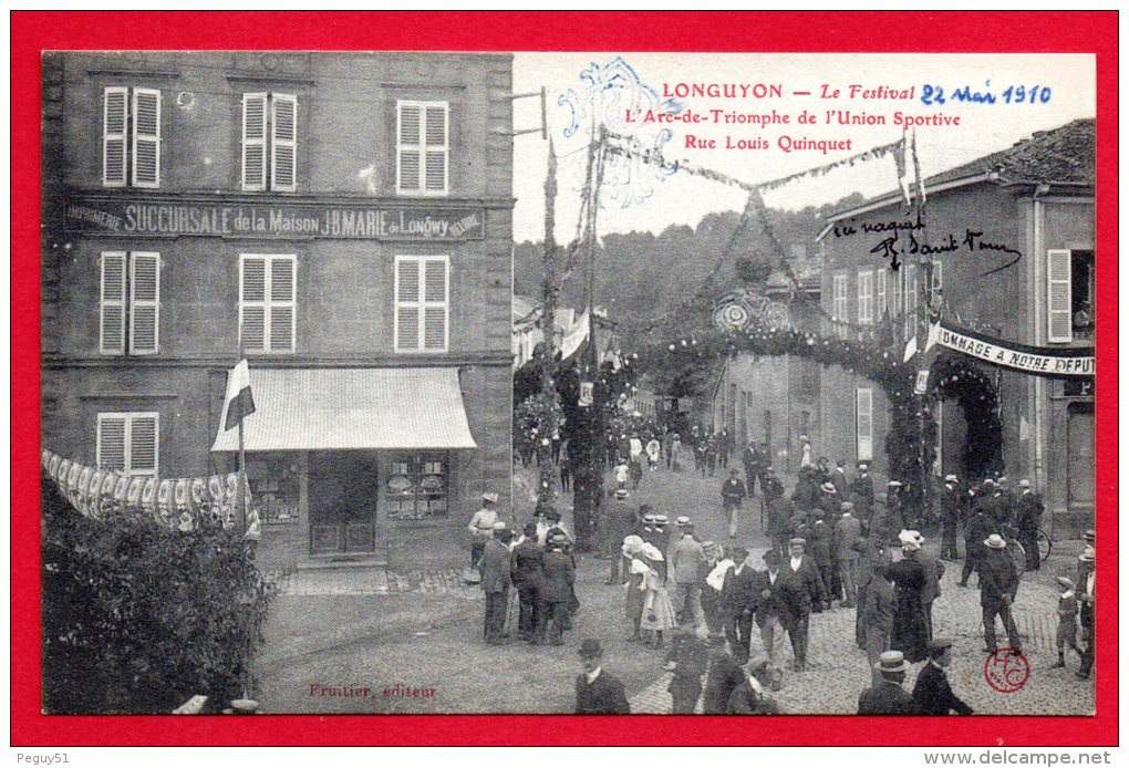 54. Longuyon. Le Festival . L'arc De Triomphe De L'Union Sportive. Rue Louis Quinquet.  1910 - Longuyon