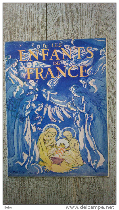 Revue Les Enfants De France Spécial Noël 1932 Tonkin Maurice Denis Religion Enfantina - Esotérisme